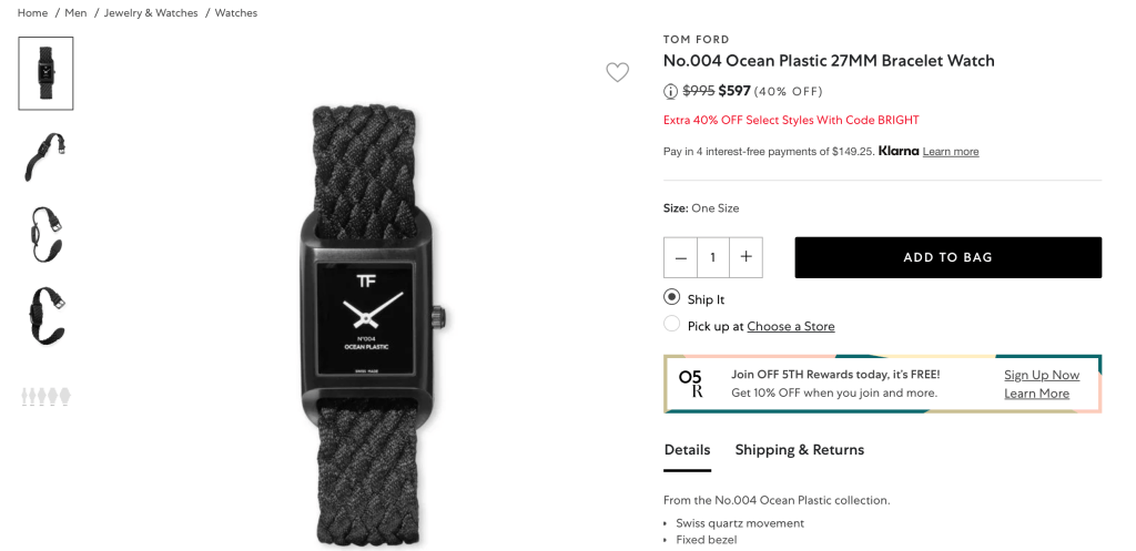 TOM FORD No.004 Ocean Plastic 27MM Bracelet Watch
Price reduced from$995 to $597 (40% OFF)
Extra 40% OFF Select Styles With Code BRIGHT